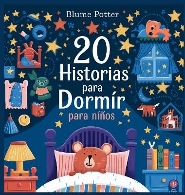 20 Historias para Dormir para Ni&ntilde;os - Blume Potter