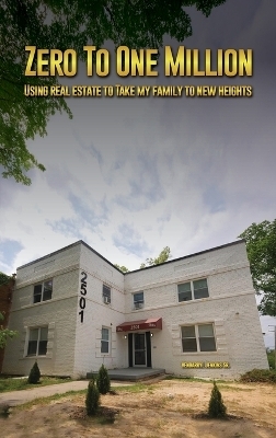 Zero to One Million - Vendarryl Jenkins  Sr