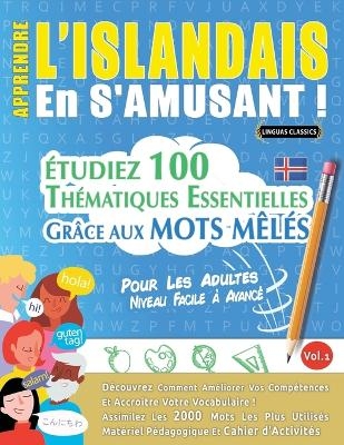 Apprendre l'Islandais En s'Amusant - Pour Les Adultes -  Linguas Classics