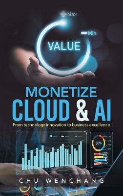 Monetize Cloud & AI - Chu Wenchang
