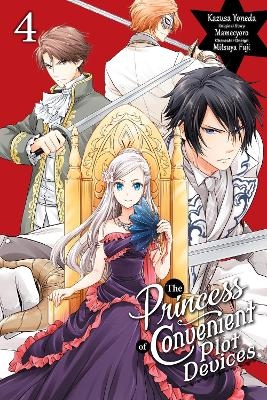 The Princess of Convenient Plot Devices, Vol. 4 (manga) - Kazusa Yoneda, Mamecyoro Mamecyoro, Mitsuya Fuji, Sarah Moon