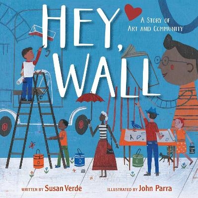Hey, Wall - Susan Verde