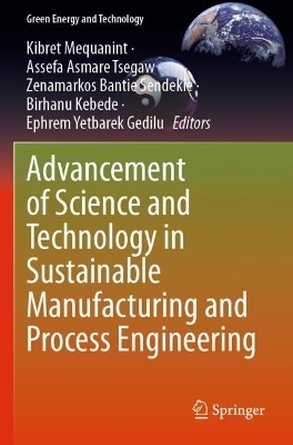 Advancement of Science and Technology in Sustainable Manufacturing and Process Engineering - 