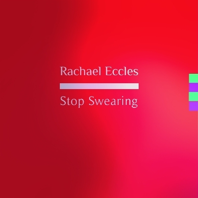 Stop Swearing Hypnosis CD to Help Stop Swearing Guided Hypnotherapy Meditation CD - Rachael Eccles