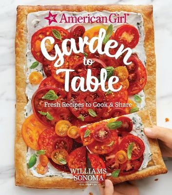 American Girl: Garden To Table - Williams Sonoma Test Kitchen