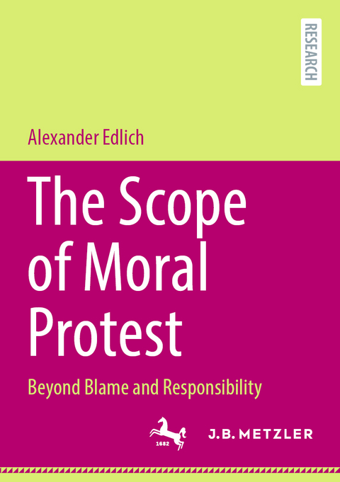 The Scope of Moral Protest - Alexander Edlich