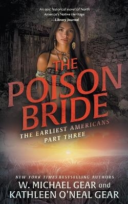 The Poison Bride - W Michael Gear, Kathleen O'Neal Gear