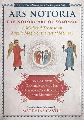 Ars Notoria: The Notory Art of Solomon
