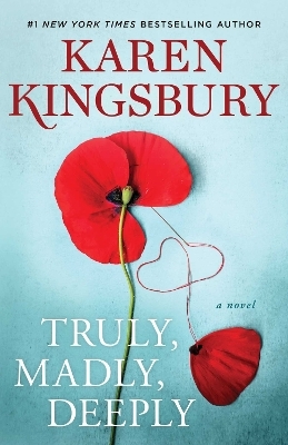 Truly, Madly, Deeply - Karen Kingsbury