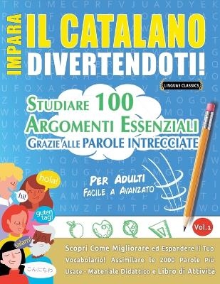 Impara Il Catalano Divertendoti! - Per Adulti -  Linguas Classics