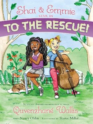 Shai & Emmie Star in To the Rescue! - Quvenzhané Wallis