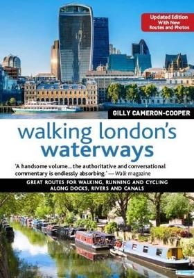 Walking London's Waterways, Updated Edition - Gilly Cameron-Cooper