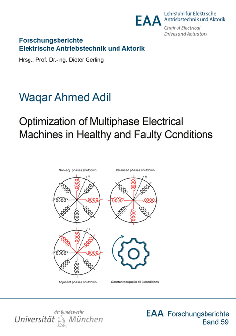 Optimization of Multiphase Electrical Machines in Healthy and Faulty Conditions - Waqar Ahmed Adil