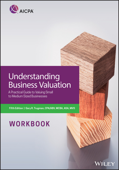 Understanding Business Valuation Workbook - Gary R. Trugman
