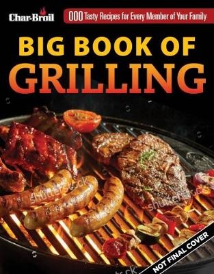 Char-Broil Big Book of Grilling -  Creative Homeowner