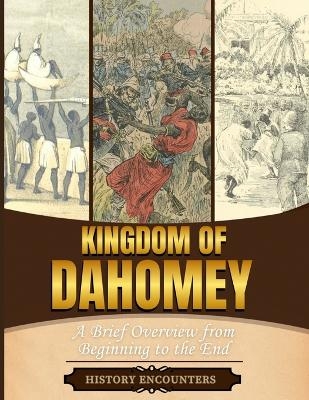 Kingdom of Dahomey -  History Encounters