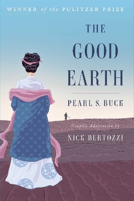 The Good Earth (Graphic Adaptation) - Pearl S. Buck