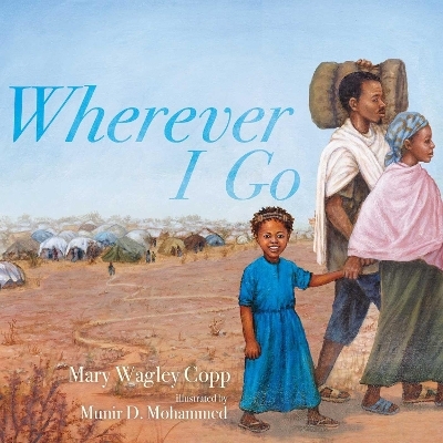 Wherever I Go - Mary Wagley Copp