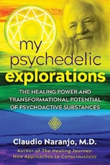 My Psychedelic Explorations - Claudio Naranjo