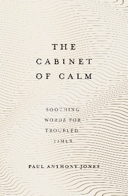 The Cabinet of Calm