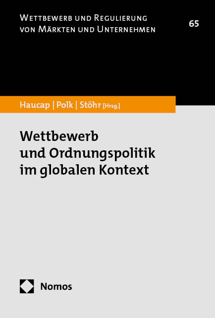 Wettbewerb und Ordnungspolitik im globalen Kontext - 