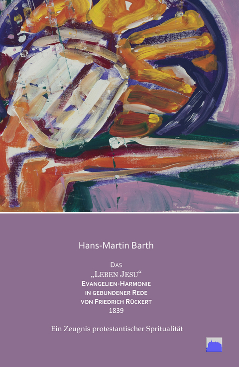 Das &bdquo;Leben Jesu&ldquo; - Hans-Martin Barth