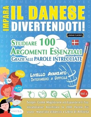 Impara Il Danese Divertendoti! - Livello Avanzato