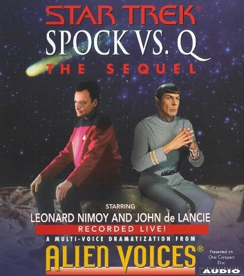Spock Vs Q -  Alien Voices