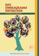 Das Enneagramm entdecken - Heidrun Drescher-Ochoa