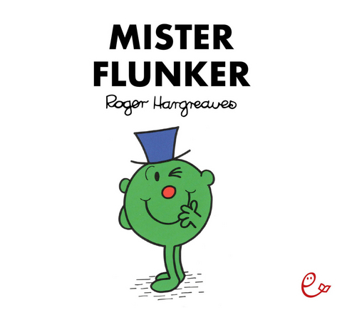 Mister Flunker - Roger Hargreaves