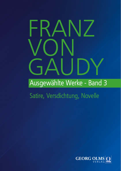 Franz von Gaudy: Ausgew&auml;hlte Werke - 