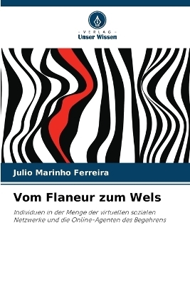 Vom Flaneur zum Wels - Julio Marinho Ferreira