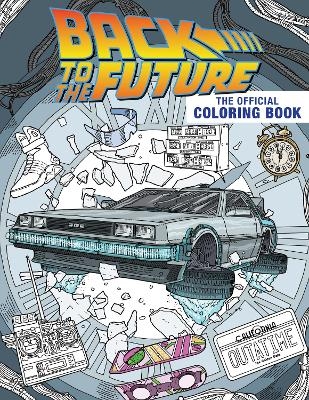 Back to the Future: The Official Coloring Book -  Insight Editions