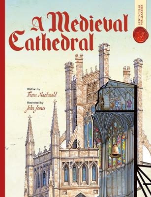 Medieval Cathedral: Spectacular Visual Guides - Fiona Macdonald