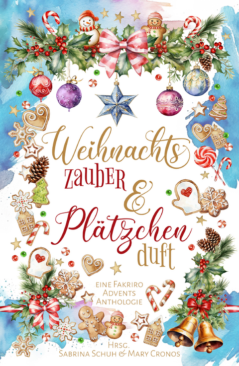 Weihnachtszauber und Pl&auml;tzchenduft - Michaela Beer, N.L. Berg, Lotte Bund, Helge B&ouml;ger, Mary Cronos, Jessi Daydream, Sabine Frambach, Isabella Fuchs, Jo Garrett, Christina Gmeiner, Leanna Heartley, Nina Herrmann, Antje H&ouml;blich, Lia Pipa, Doreen Pitzler, Christiane Portele, Sabrina Schuh