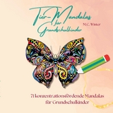 Tier-Mandalas f&uuml;r Grundschulkinder - M.C. Winter