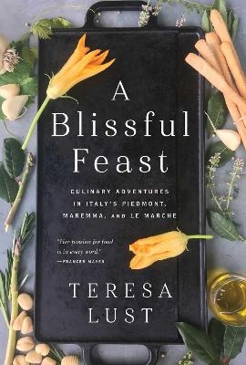 A Blissful Feast - Teresa Lust