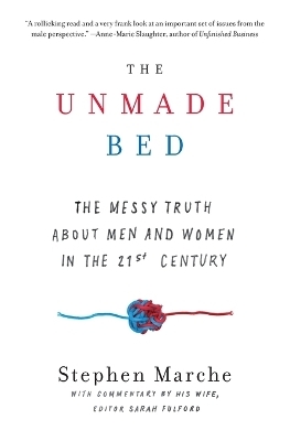 The Unmade Bed - Stephen Marche