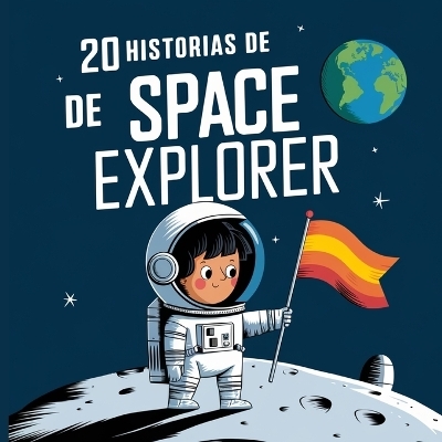 20 historias de Space Explorer - Blume Potter