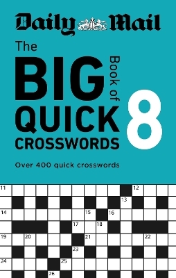 Daily Mail Big Book of Quick Crosswords Volume 8 -  Daily Mail