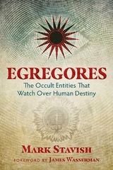Egregores - Mark Stavish