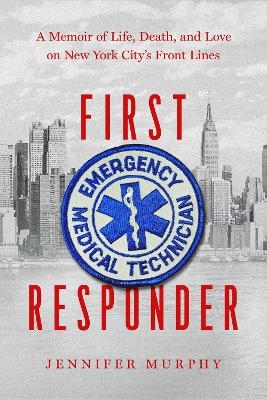 First Responder - Jennifer Murphy