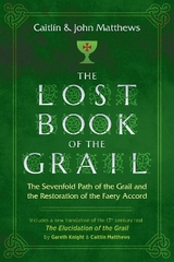 The Lost Book of the Grail - Caitl&iacute;n Matthews, John Matthews