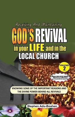 Receiving and Maintaining God's Revival in Your Life and in the Local Church -  Adu Boahen