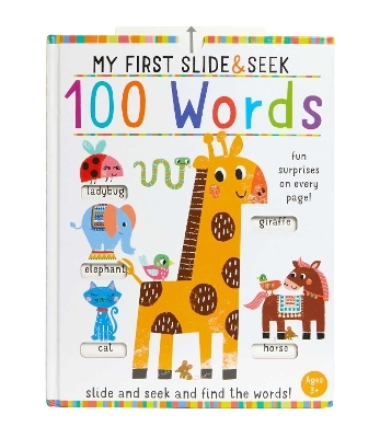 My First Slide and Seek: 100 Words -  Insight Editions
