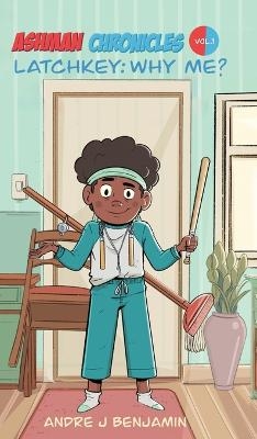 Latchkey - Andre J Benjamin