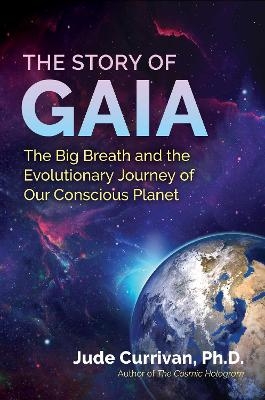 The Story of Gaia - Jude Currivan