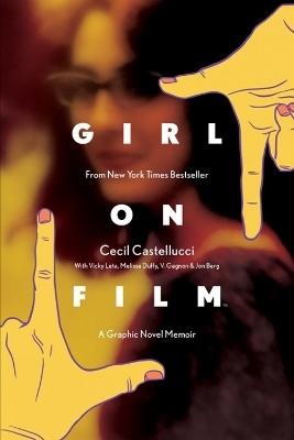 Girl on Film Original Graphic Novel - Cecil Castellucci