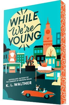 While We're Young - K. L. Walther