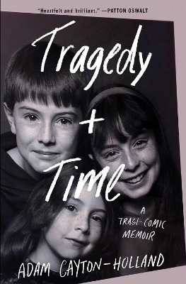 Tragedy Plus Time - Adam Cayton-Holland